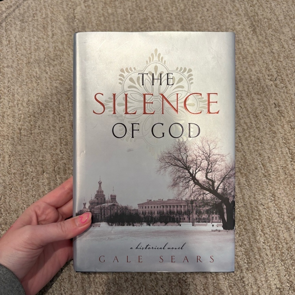 “The Silence Of God” By Gale Sears - A Historical Novel - Hardcover Book